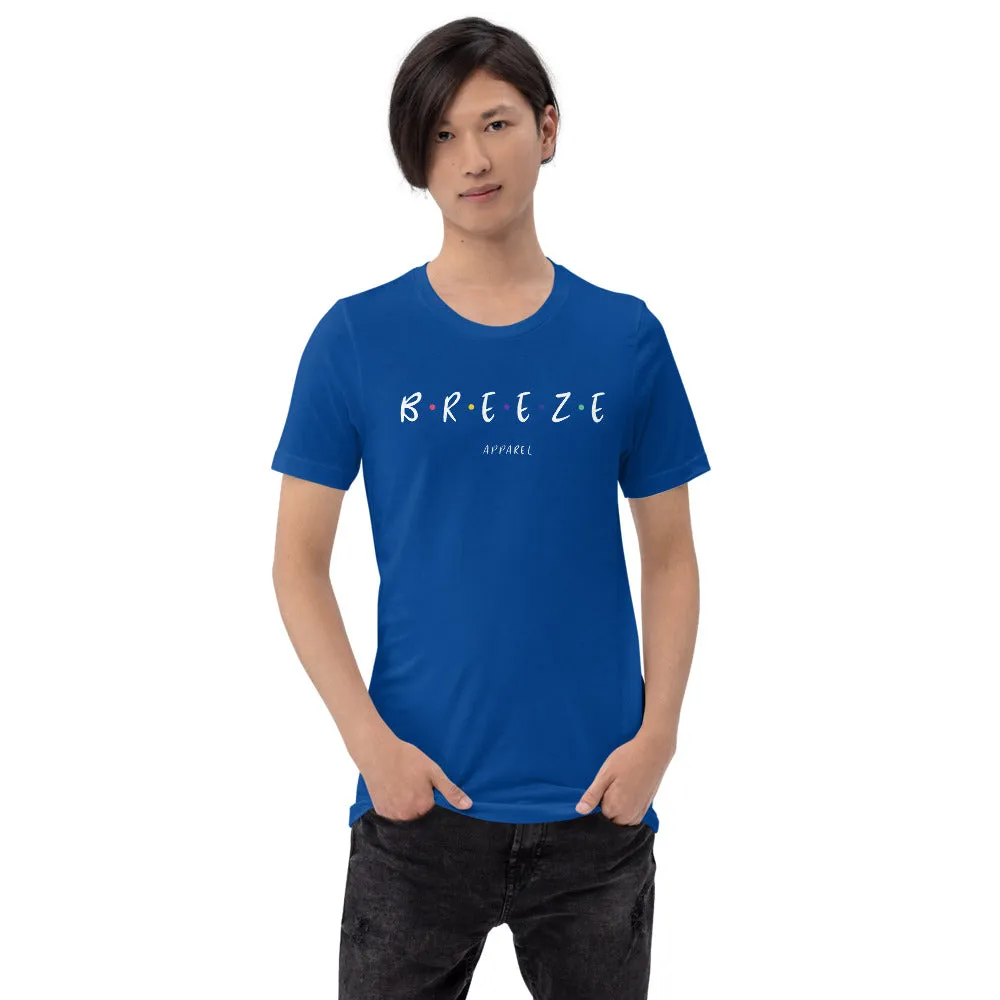 'I'll be there for you' unisex short-sleeved shirt (white text)