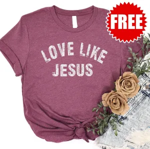Love Like Jesus Tee - Heather Burgundy