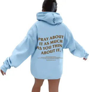 Oversized Hoodies For Women Pray About It As Much As You Think About It Letter Print Pullover Tops With Pocket Fall Winter